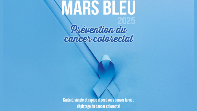 Mars Bleu 2025 : Mobilisons-nous contre le cancer colorectal !