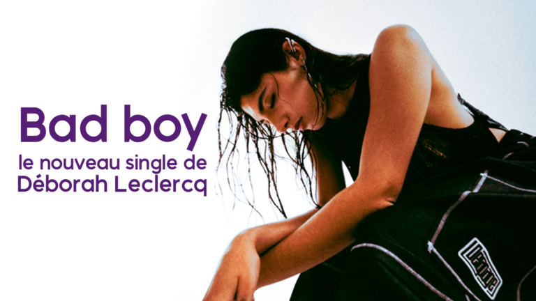 Déborah Leclerc : “Bad Boy” – Un single audacieux annonciateur de son prochain EP