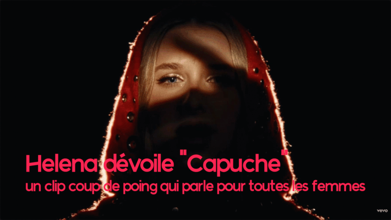 Helena dévoile “Capuche”, un clip coup de poing qui parle pour toutes les femmes