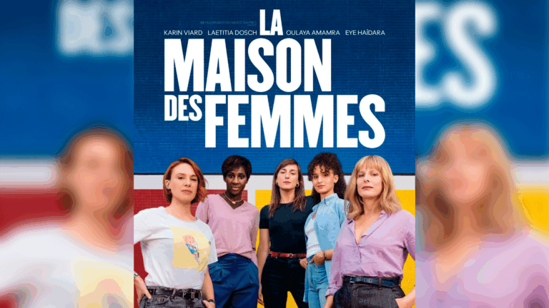 « La Maison des femmes » : un film bouleversant qui met en lumière un combat essentiel