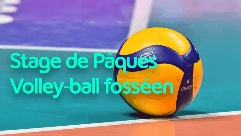 Stage de Pâques 2026 au Volley-Ball Fosséen : Interview avec la présidente du club, Sylvie Boichard