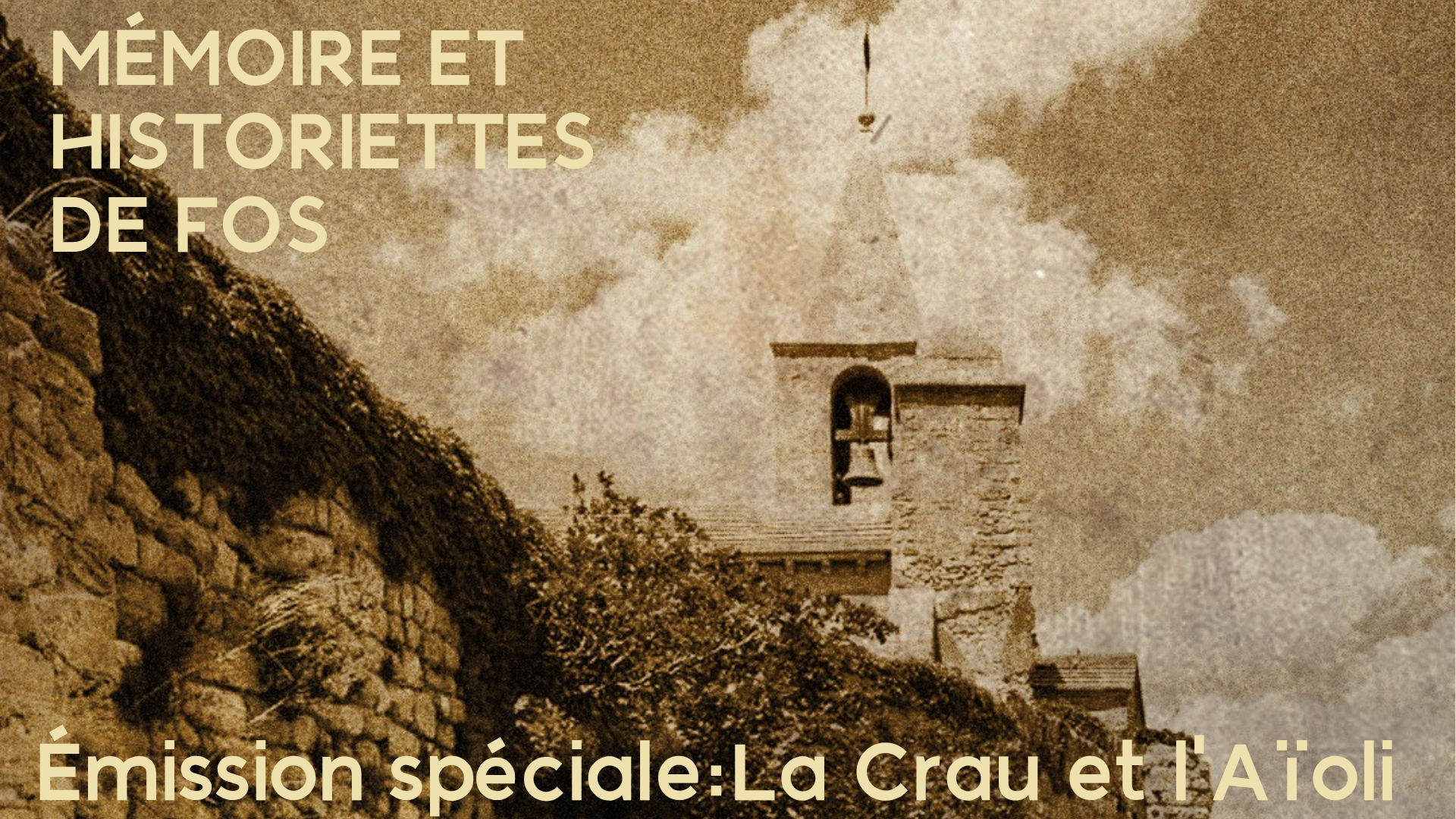 Mémoire et Historiettes de Fos